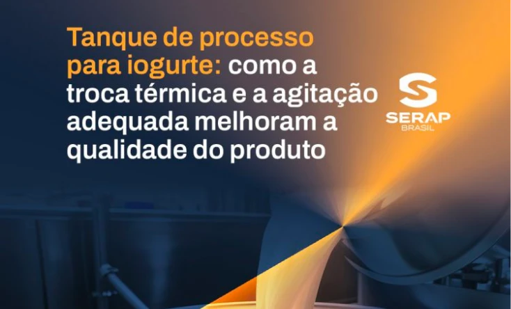 Tanque de processo para iogurte: como a troca térmica e a agitação adequada melhoram a qualidade do produto