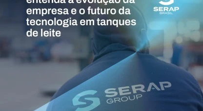 Plurinox agora é SERAP: evolução e futuro dos tanques de leite